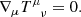 $$ \begin{aligned} \nabla _\mu T^\mu _{\; \ \; \nu } = 0. \end{aligned} $$