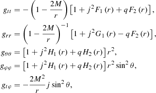 $$ \begin{aligned} \nonumber g_{tt}&= -\left( 1- \frac{2M}{r} \right) \left[ 1 + j^2 F_1 \left(r\right) + q F_2 \left(r\right) \right], \\ \nonumber g_{rr}&= \left( 1- \frac{2M}{r} \right)^{-1} \left[ 1 + j^2 G_1 \left(r\right) - q F_2 \left(r\right) \right] , \\ \nonumber g_{\theta \theta }&= \left[ 1 + j^2 H_1 \left(r\right) + q H_2 \left(r\right) \right]r^2 , \\ \nonumber g_{\varphi \varphi }&= \left[ 1 + j^2 H_1 \left(r\right) + q H_2 \left(r\right) \right] r^2\sin ^2 \theta , \\ g_{t\varphi }&= - \frac{2M^2}{r} j \sin ^2 \theta , \end{aligned} $$