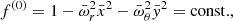 $$ \begin{aligned} f^{(0)} = 1 - \bar{\omega }_r^2\bar{x}^2 - \bar{\omega }_\theta ^2\bar{{ y}}^2 = \mathrm{const.}, \end{aligned} $$