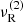 $$ \begin{aligned} \nu _{\mathrm{RP} } \equiv \nu _{r,-1},\quad \nu _{\mathrm{LT} } \equiv \nu _{\theta ,-1}. \end{aligned} $$