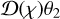${\cal D}(\chi ){\theta _2}$