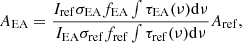 $$ \begin{aligned} A_{\rm EA} = \frac{I_{\rm ref}\sigma _{\rm EA}f_{\rm EA}\int \tau _{\rm EA} (\nu ) \mathrm{d}\nu }{I_{\rm EA}\sigma _{\rm ref}f_{\rm ref}\int \tau _{\rm ref} (\nu ) \mathrm{d}\nu } A_{\rm ref}, \end{aligned} $$