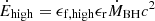 $ \dot E_{\mathrm{high}}=\epsilon_{\mathrm{f,high}}\epsilon_{\mathrm{r}}\dot M_{\mathrm{BH}}c^2 $