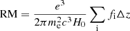 $ \mathrm{RM}=\frac{e^3}{2\pi m_{\mathrm{e}}^2 c^3 H_0}\sum_{\mathrm{i}} f_{\mathrm{i}}\Delta z $