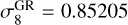 $\sigma _8^{{\rm{GR}}} = 0.85205$