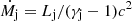 $ \dot{M}_{\mathrm{j}}=L_{\mathrm{j}}/(\gamma_{\mathrm{j}}-1)c^2 $