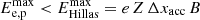 $ E^{\mathrm{max}}_{\mathrm{e,p}} < E^{\mathrm{max}}_{\mathrm{Hillas}}=e\,Z\,\Delta x_{\mathrm{acc}}\,B $