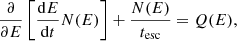 $$ \begin{aligned} \frac{\partial }{\partial E}\left[\frac{\mathrm{d}E}{\mathrm{d}t} N(E)\right]+\frac{N(E)}{t_{\rm esc}}=Q(E), \end{aligned} $$