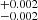 $ _{-0.002}^{+0.002} $