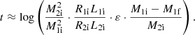 $$ \begin{aligned} t \approx \log \left( \frac{M_{\rm 2i}^2}{M_{\rm 1i}^2} \cdot \frac{R_{\rm 1i} L_{\rm 1i}}{R_{\rm 2i} L_{\rm 2i}} \cdot \varepsilon \cdot \frac{M_{\rm 1i}-M_{\rm 1f}}{M_{\rm 2i}} \right). \end{aligned} $$