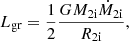 $$ \begin{aligned} L_{\rm gr} = \frac{1}{2} \frac{G M_{\rm 2i} \dot{M}_{\rm 2i}}{R_{\rm 2i}}, \end{aligned} $$