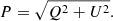 $$ \begin{aligned} P=\sqrt{Q^2+U^2} . \end{aligned} $$