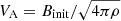$ V_{\mathrm{A}}=B_{\mathrm{init}}/\sqrt{4\pi\rho} $