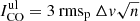 $ I_{\mathrm{CO}}^{\mathrm{ul}} = 3~\mathrm{rms_p}~\Delta v\sqrt{n} $