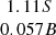 $ \begin{array}{c}1.11 S\\ 0.057 B\\ \end{array} $