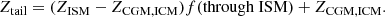 $$ \begin{aligned} Z_{\rm tail}=(Z_{\rm ISM}-Z_{\rm CGM,ICM})f\mathrm{(through\ ISM)}+Z_{\rm CGM,ICM}. \end{aligned} $$