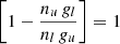 $ \left[1 - \frac{n_{u} \, g_{l}}{n_{l} \, g_{u}}\right] = 1 $