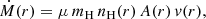 $$ \begin{aligned} \dot{M}(r) = \mu \,m_{\mathrm{H}}\,n_{\mathrm{H}}(r)\,A(r)\,v(r), \end{aligned} $$
