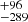 $ ^{+96}_{-289} $