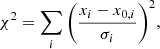 $$ \begin{aligned} \chi ^2 = \sum _{i}{\left(\frac{x_i-x_{0,i}}{\sigma _i}\right)^2}, \end{aligned} $$