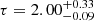 $ \tau = 2.00^{+0.33}_{-0.09} $