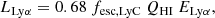 $$ \begin{aligned} L_{\rm Ly\alpha } = 0.68 \ f_{\rm esc, LyC}\ Q_{\mathrm{HI} } \ E_{\rm Ly\alpha }, \end{aligned} $$