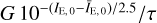 $G{10^{ - \left( {{I_{{\rm{E}},0}} - {{\bar I}_{{\rm{E}},0}}} \right)/2.5}}/\tau $