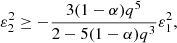 $$ \begin{aligned} \varepsilon _2^2 \ge -\frac{3(1-\alpha )q^5}{2-5(1-\alpha )q^3}\varepsilon _1^2, \end{aligned} $$