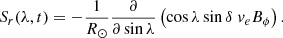 $$ \begin{aligned} S_r(\lambda ,t) = -\frac{1}{R_\odot }\frac{\partial }{\partial \sin \lambda }\left(\cos \lambda \sin \delta ~ { v}_e B_\phi \right). \end{aligned} $$