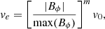 $$ \begin{aligned} { v}_e=\left[\frac{|B_\phi |}{\max (B_\phi )}\right]^m { v}_0, \end{aligned} $$