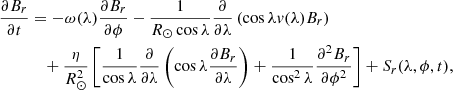 $$ \begin{aligned} \begin{aligned} \frac{\partial B_r}{\partial t}&=-\omega (\lambda )\frac{\partial B_r}{\partial \phi }-\frac{1}{R_\odot \cos \lambda }\frac{\partial }{\partial \lambda }\left(\cos \lambda { v}(\lambda )B_r\right)\\&\quad +\frac{\eta }{R_\odot ^2}\left[\frac{1}{\cos \lambda }\frac{\partial }{\partial \lambda }\left(\cos \lambda \frac{\partial B_r}{\partial \lambda }\right)+\frac{1}{\cos ^2\lambda }\frac{\partial ^2B_r}{\partial \phi ^2}\right]+S_r(\lambda ,\phi ,t), \end{aligned} \end{aligned} $$