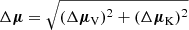$$ \begin{aligned} \Delta \boldsymbol{\mu } = \sqrt{(\Delta \boldsymbol{\mu }_{\rm V})^2 + (\Delta \boldsymbol{\mu }_{\rm K})^2} \end{aligned} $$