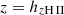 $ z = h_{z\mathrm{H}\,{\small{\text{II}}}} $
