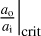 ${\left. {{{{a_0}} \over {{a_{\rm{i}}}}}} \right|_{{\rm{crit}}}}$