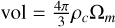 $\[\mathrm{vol}=\frac{4 \pi}{3} \rho_{c} \Omega_{m}\]$