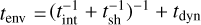 ${t_{env}} = {(t_{{\rm{int}}}^{ - 1} + t_{{\rm{sh}}}^{ - 1})^{ - 1}} + {t_{{\rm{dyn}}}}$