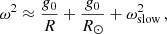 $$ \begin{aligned} \omega ^{2} \approx \frac{{g_0}}{R} + \frac{{g_0}}{R_\odot } + \omega ^{2}_\mathrm{slow} \, , \end{aligned} $$