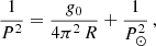 $$ \begin{aligned} \frac{1}{P^{2}}=\frac{{g_0}}{4\pi ^{2}\,R}+\frac{1}{P_\odot ^{2}} \, , \end{aligned} $$