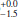 $ _{-1.5}^{+0.0} $