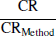 $ \cfrac\mathrm{CR}\mathrm{CR_{\mathrm{Method}}} $
