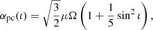 $$ \begin{aligned} \alpha _\mathrm{pc} (\iota ) = \sqrt{\frac{3}{2}} \mu \Omega \left( 1 + \frac{1}{5} \sin ^2 \iota \right), \end{aligned} $$