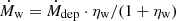 $ \dot{M}_{\mathrm{w}} =\dot{M}_{\mathrm{dep}}\cdot \eta_{\mathrm{w}}/(1+\eta_{\mathrm{w}}) $