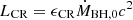 $ L_{\mathrm{CR}}=\epsilon_{\mathrm{CR}}\dot{M}_{\mathrm{BH,0}} c^2 $