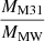 $ \frac{M_\text{M31}}{M_\text{MW}} $