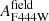 $ A_{\mathrm{F444W}}^{\mathrm{field }} $
