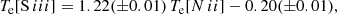 $$ \begin{aligned} T_{\rm e} [\mathrm{S}\,{\small {\text{III}}} ] = 1.22 ({\pm }0.01)\, T_{\rm e} [N\,{\small {\text{II}}} ] - 0.20({\pm }0.01) , \end{aligned} $$