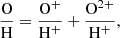 $$ \begin{aligned} \frac{\mathrm{O}}{\mathrm{H}} = \frac{\mathrm{O}^+}{\mathrm{H}^+} + \frac{\mathrm{O}^{2+}}{\mathrm{H}^+}, \end{aligned} $$