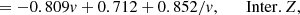 $$ \begin{aligned}&= -0.809 v + 0.712 + 0.852/v, \quad \quad {\mathrm{Inter.}\,Z}, \end{aligned} $$