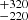 $ ^{+320}_{-220} $