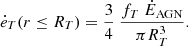 $$ \begin{aligned} \dot{e}_T(r \le R_T) = \frac{3}{4} \ \frac{f_T \ \dot{E}_{\rm {AGN}}}{\pi R_T^3}. \end{aligned} $$